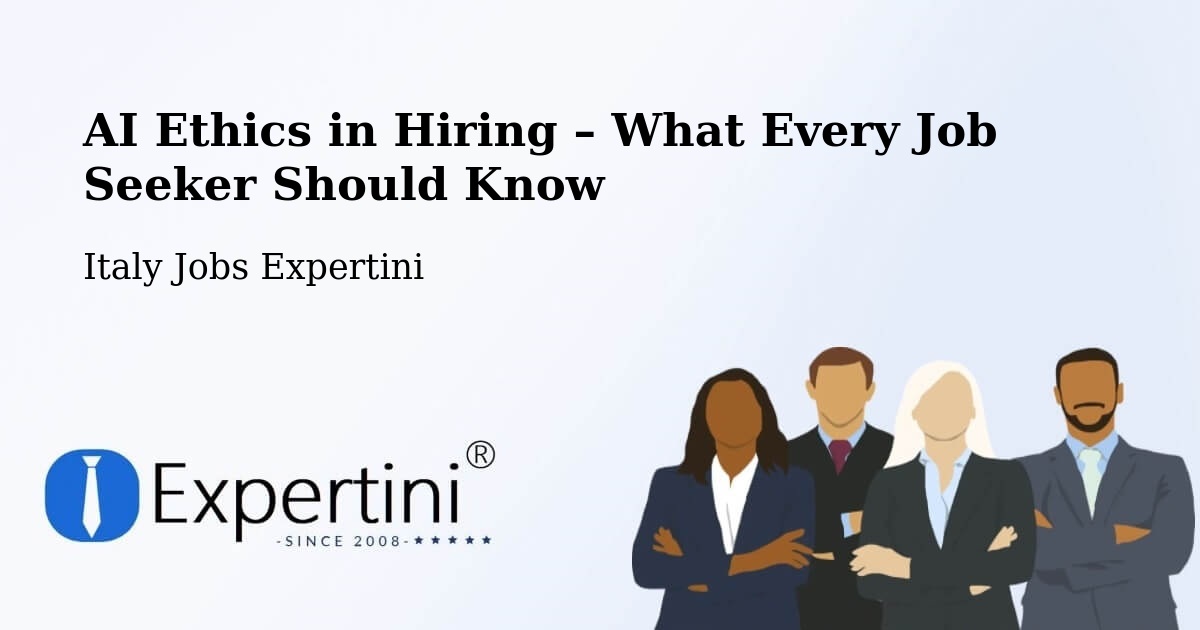 AI Ethics in Recruitment & Hiring – Torretta - Torretta, Italy Jobs Expertini