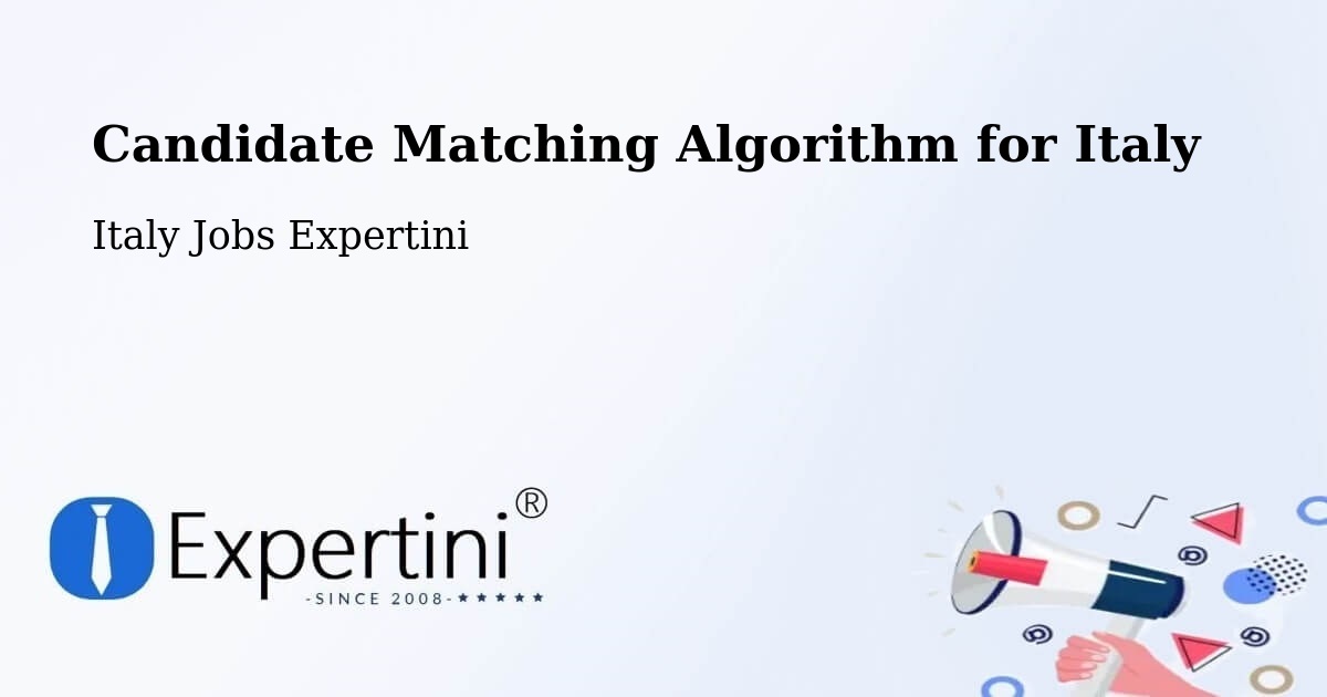 Candidate Matching Algorithm Overview – Torretta - Italy Jobs Expertini