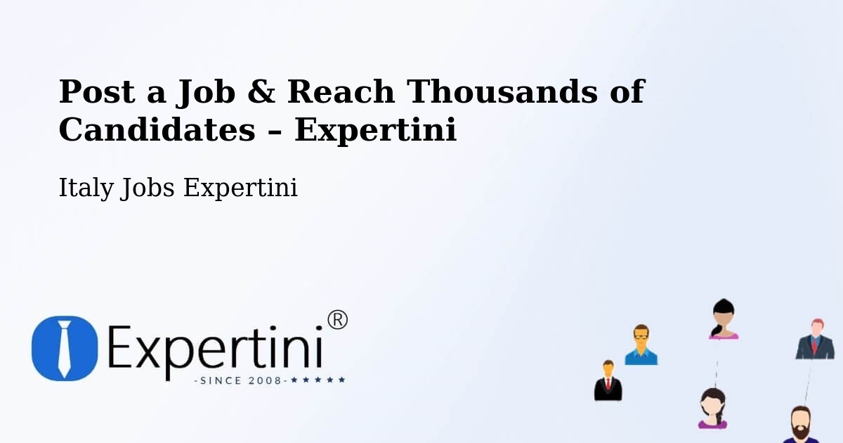 Post a Job in Torretta – Hire the Right Talent - Torretta, Italy Jobs Expertini