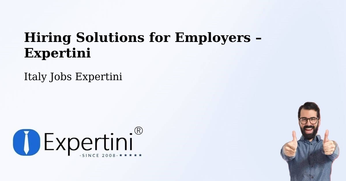 Hiring Solutions for Employers in Torretta - Torretta, Italy Jobs Expertini