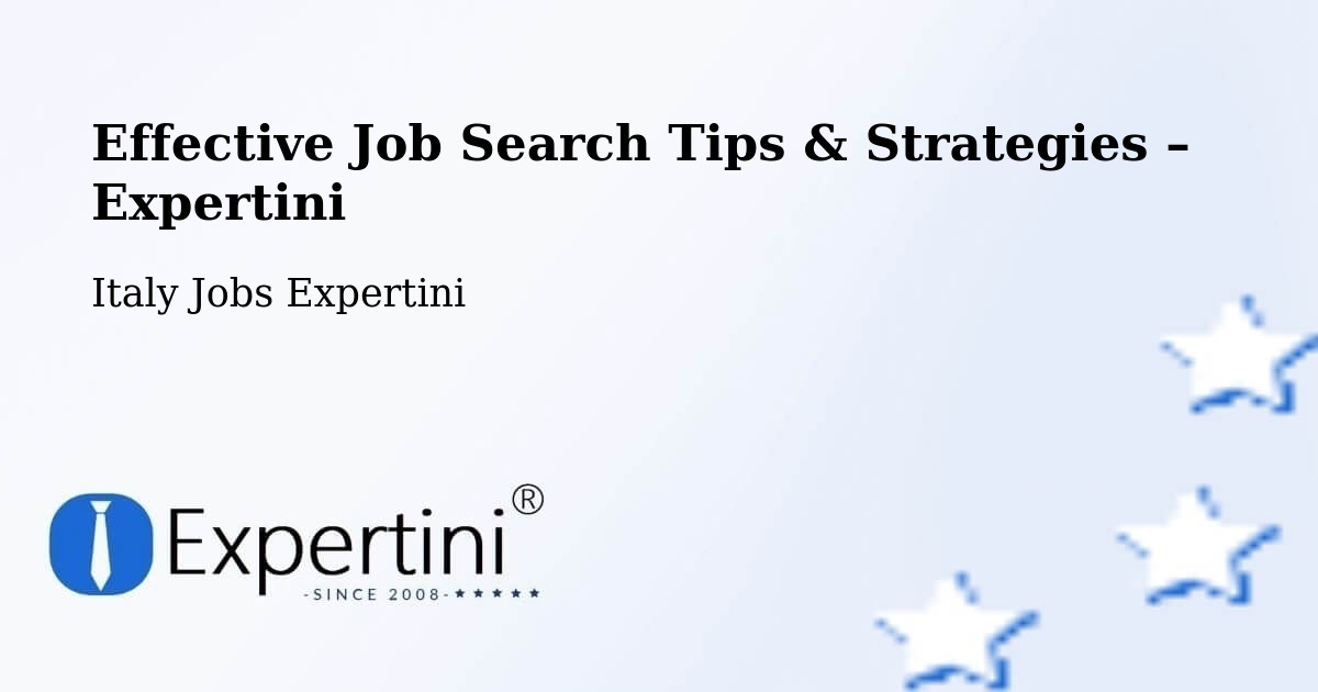 Job Search Tips & Strategies for Job Seekers – Torretta - Torretta, Italy Jobs Expertini