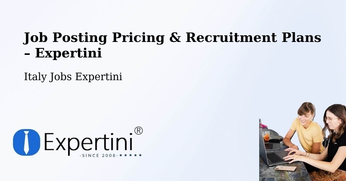Job Posting Pricing & Recruitment Plans – Torretta - Torretta, Italy Jobs Expertini