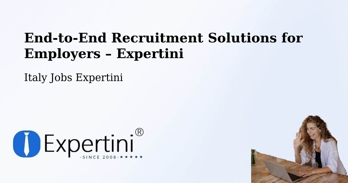 Recruitment Solutions for Employers – Torretta - Torretta, Italy Jobs Expertini